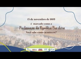 PROCLAMAÇÃO DA REPÚBLICA BRASILEIRA - Contexto histórico